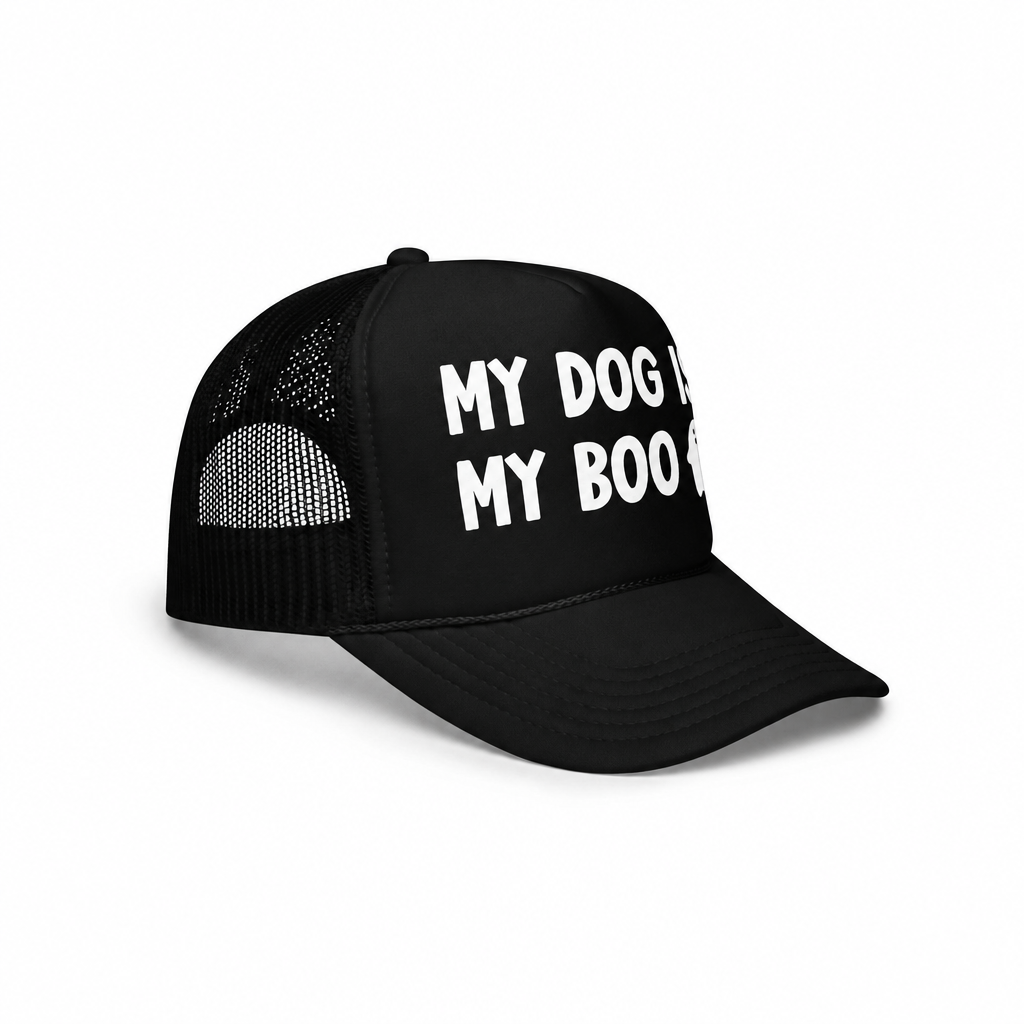 My Dog IS My Boo in white with a ghost on a black foam trucker hat