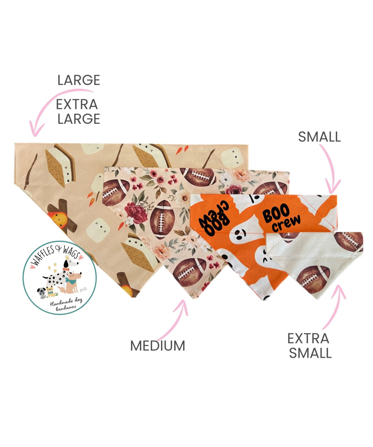 Four patterned pet bandanas labeled by size: LARGE, EXTRA LARGE, MEDIUM, SMALL, and EXTRA SMALL. The bandanas are shown on a white background with pink arrows pointing to each size. Handmade by Waffles and Wags CO